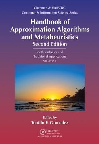 Handbook of Approximation Algorithms and Metaheuristics (Hardback)