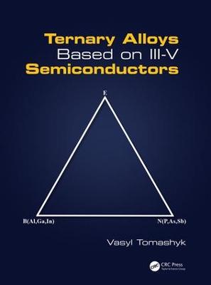 Ternary Alloys Based on III-V Semiconductors (Hardback)