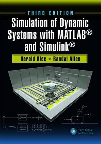Simulation of Dynamic Systems with MATLAB (R) and Simulink (R) (Hardback)