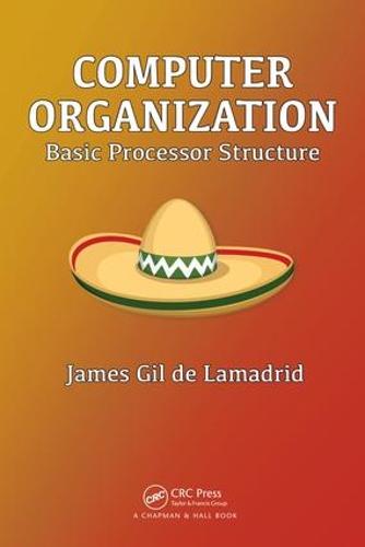 Computer Organization: Basic Processor Structure (Paperback)
