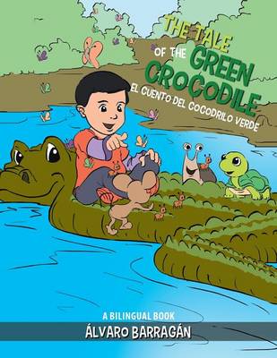The Tale of the Green Crocodile: A Bilingual Book (Paperback)
