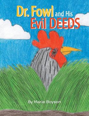 Dr. Fowl and His Evil Deeds (Paperback)