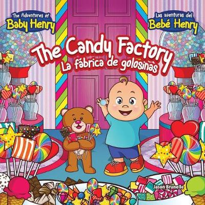 The Candy Factory: La Fabrica de Golosinas (Paperback)