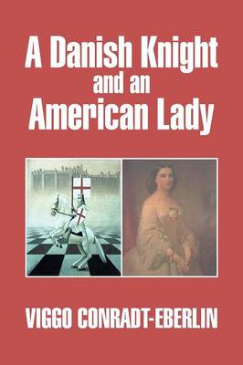 A Danish Knight and an American Lady (Paperback)