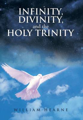 Infinity, Divinity, and the Holy Trinity (Hardback)