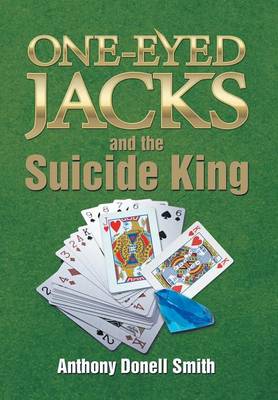 One-Eyed Jacks and the Suicide King (Hardback)