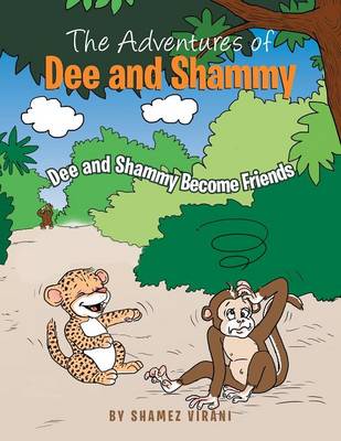 The Adventures of Dee and Shammy (Paperback)