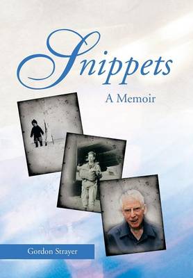 Snippets: A Memoir (Hardback)