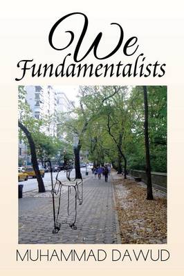 We Fundamentalists (Paperback)