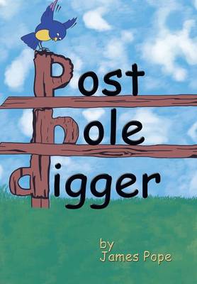 Post-Hole Digger (Hardback)