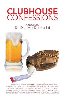 Clubhouse Confessions: The Real World of Professional Baseball (Hardback)
