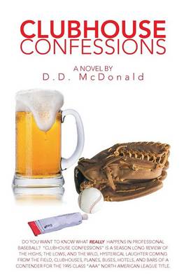 Clubhouse Confessions: The Real World of Professional Baseball (Paperback)