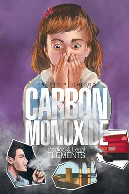 Carbon Monoxide: Medical and Legal Elements (Paperback)