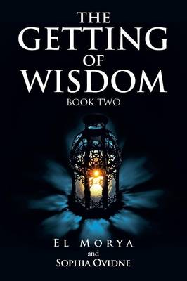 The Getting of Wisdom: Book Two (Paperback)