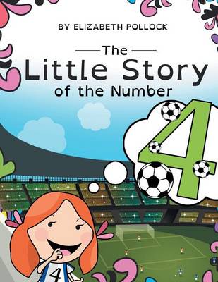 The Little Story of the Number 4 (Paperback)