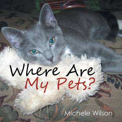 Where Are My Pets? (Paperback)