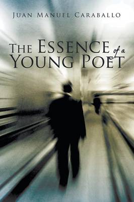 The Essence of a Young Poet (Paperback)