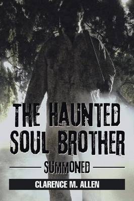 The Haunted Soul Brother: Summoned (Paperback)