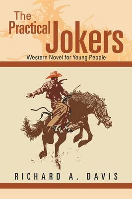 The Practical Jokers: Western Novel for Young People (Paperback)