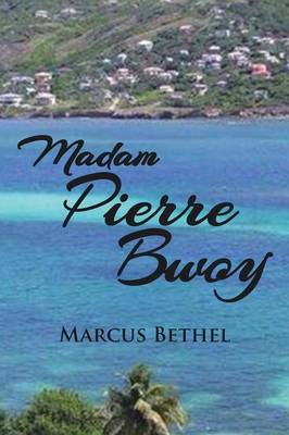 Madam Pierre Bwoy (Paperback)