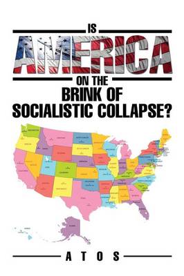Is America on the Brink of Socialistic Collapse? (Paperback)