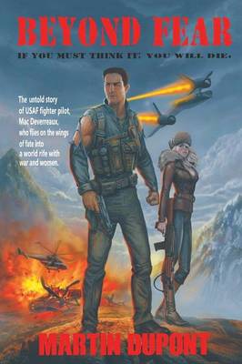 Beyond Fear: If You Must Think It; You Will Die. (Paperback)