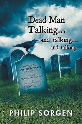 Dead Man Talking... and Talking... and Talking (Paperback)