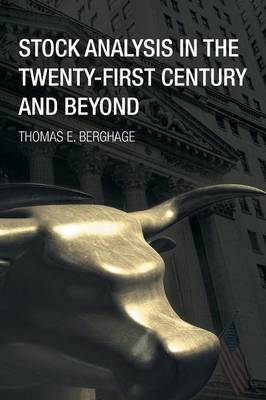 Stock Analysis in the Twenty-First Century and Beyond (Paperback)
