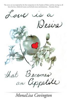 Love Is a Desire That Becomes an Appetite (Paperback)