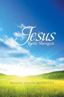 Jesus Rode Shotgun (Paperback)