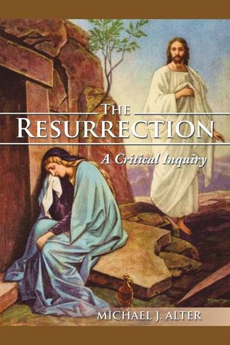 The Resurrection: A Critical Inquiry (Paperback)