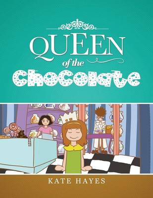 Queen of the Chocolate (Paperback)