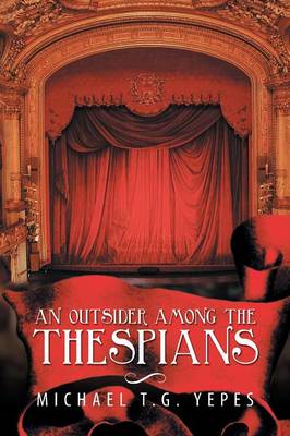 An Outsider Among the Thespians (Paperback)
