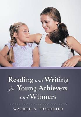 Reading and Writing for Young Achievers and Winners (Hardback)