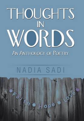 Thoughts in Words: An Anthology of Poetry (Hardback)