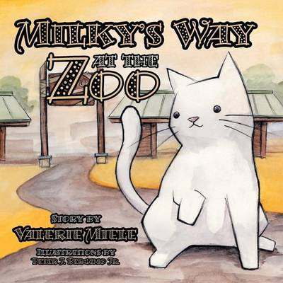 Milky's Way at the Zoo (Paperback)