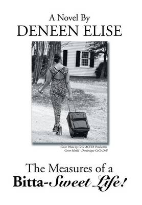 The Measures of a Bitta-Sweet Life! (Hardback)