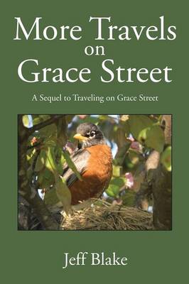More Travels on Grace Street: A Sequel to Traveling on Grace Street (Paperback)