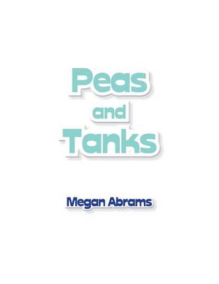 Peas and Tanks (Paperback)