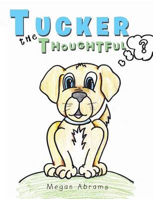 Tucker the Thoughtful (Paperback)