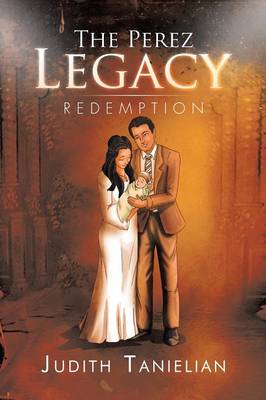 The Perez Legacy: Redemption (Paperback)