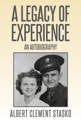 A Legacy of Experience: An Autobiography (Paperback)