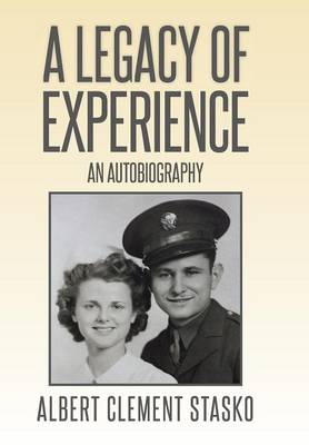 A Legacy of Experience: An Autobiography (Hardback)