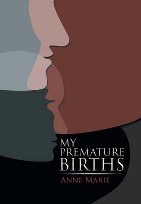 My Premature Births (Hardback)