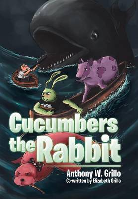 Cucumbers the Rabbit (Hardback)