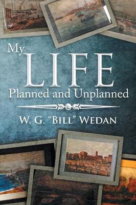 My Life Planned and Unplanned (Paperback)