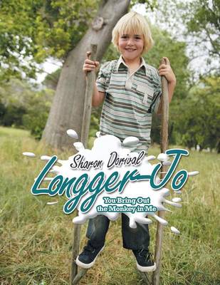 Longger-Jo: You Bring Out the Monkey in Me (Paperback)