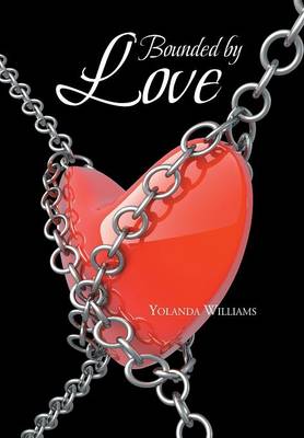 Bounded by Love (Hardback)