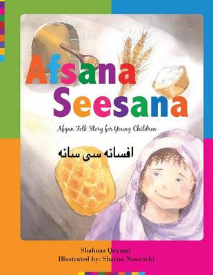 Afsana Seesana: Afgan Folk Story for Young Children (Paperback)