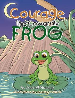 Courage the Cowardly Frog (Paperback)